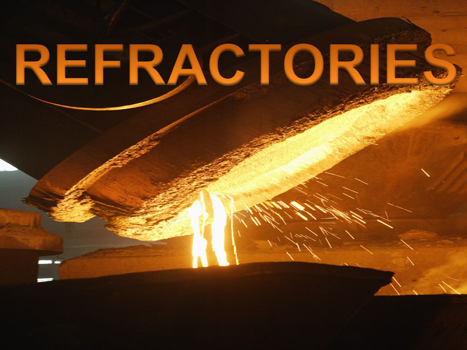 REFRACTORIES